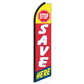 Stop Save Here Swooper Feather Flag